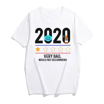 2020 Very Bad Не Рекомендовал Бы Рубашку, Находящуюся На карантине, 2020 Футболка, Забавные Рубашки Худшего Года В Истории, Женская Рубашка Harajuku, Повседневные Топы