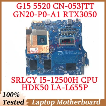 Для DELL G15 5520 CN-053JTT 053JTT 53JTT С процессором SRLCY I5-12500H LA-L655P Материнская плата ноутбука GN20-P0-A1 RTX3050 100% Протестирована Хорошо