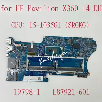 Для HP Pavilion X360 14-DH Материнская плата ноутбука Процессор: I5-1035G1 SRGKG DDR4 L87921-601 L87921-001 19798-1 Материнская плата