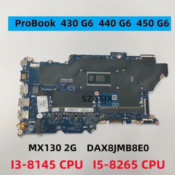 Для HP ProBook 430, G6, 440, G6, 450, G6, DA0X8JMB8E0, i3-8145U, I5-8265U CPU, графический процессор, MX130, 2 ГБ,
